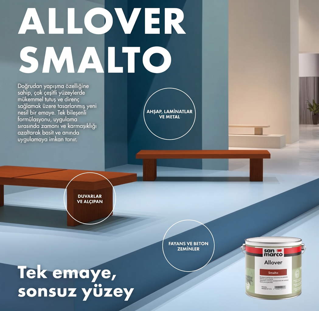 ALLOVER SMALTO - Çok Yüzeyli, Su Bazlı Yüksek Performanslı Emaye Boya